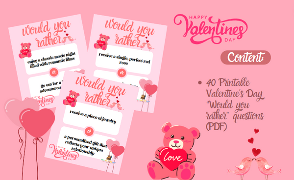 Valentine´s Day Would You Rather - 40 Printable 