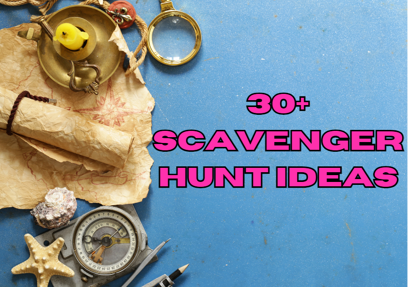 30+ Best Scavenger Hunt Ideas {With Printables}