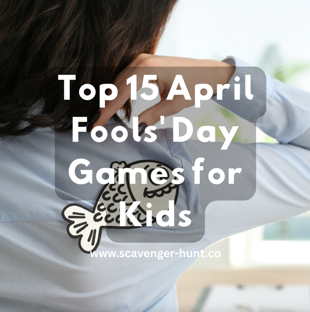 Top 15 April Fools' Day Games for Kids