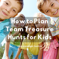 How to Plan Team Treasure Hunts for Kids